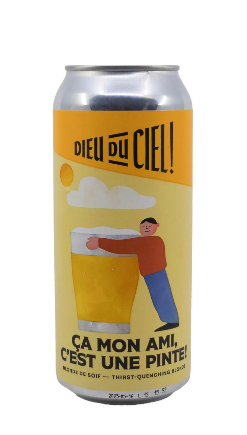 Dieu Du Ciel Ca Mon Ami C'est Une Pint